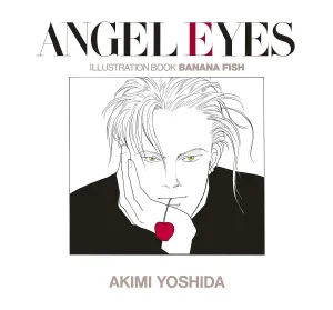 ANGEL EYES ILLUSTRATION BOOK BANANA FISH AKIMI YOSHIDA