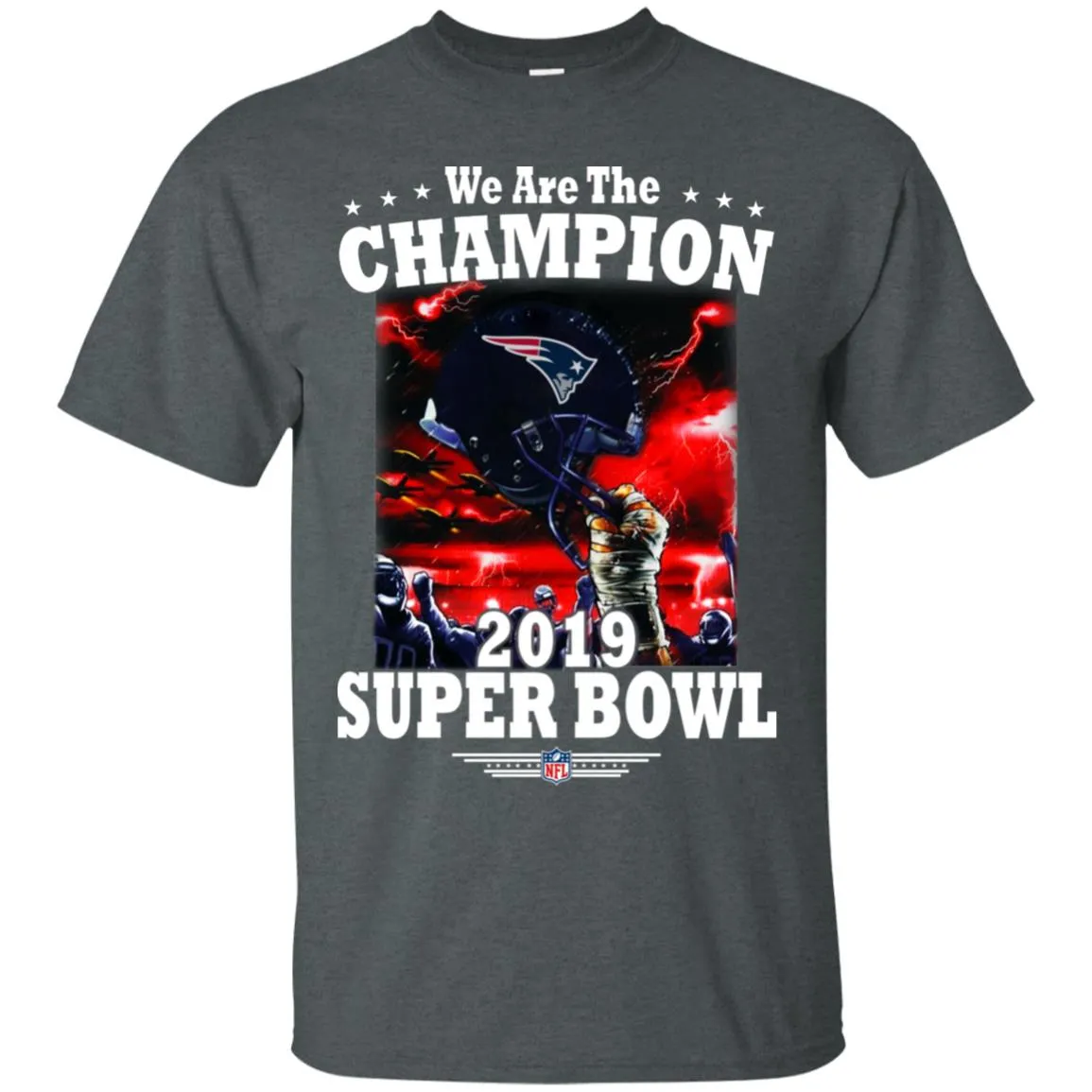 Nfl – New England Patriots We Are The Champion 2019 Super Bowl Football Men Cotton T-Shirt